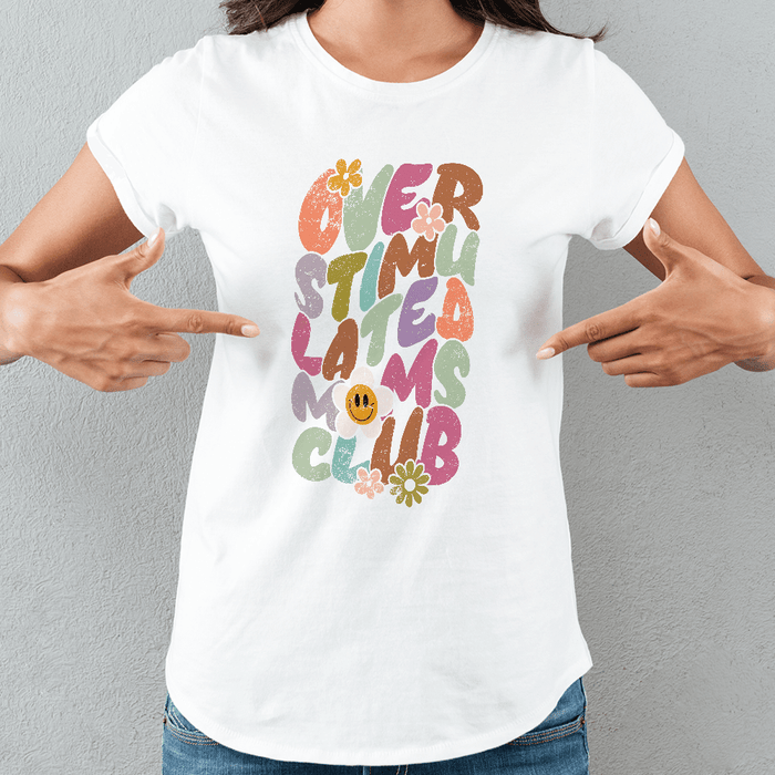 Overstimulated Moms Club Design - HeatPressNation