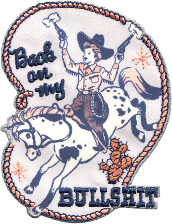 Back On My Bullshit - Cowgirl Funny