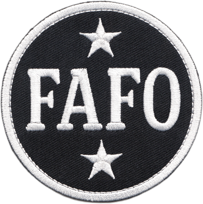 FAFO Around Find Out B&W Bold Attitude Slogan