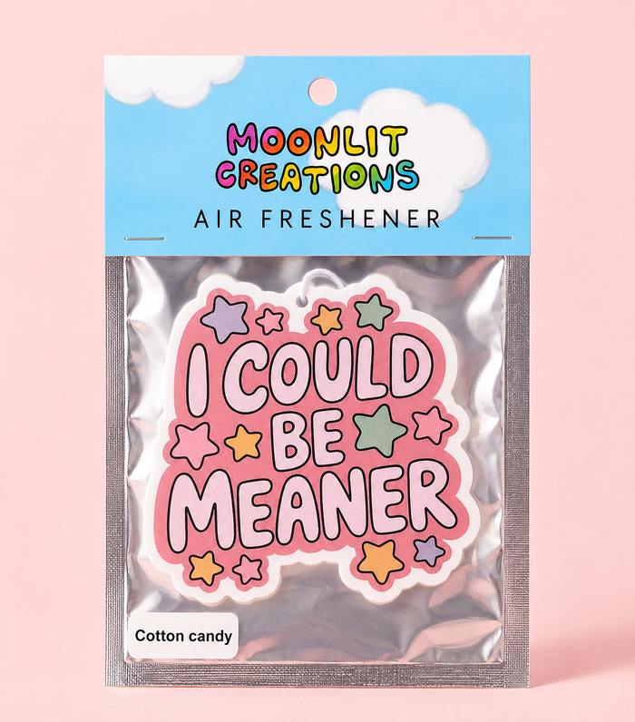 I Could Be Meaner Air Freshener