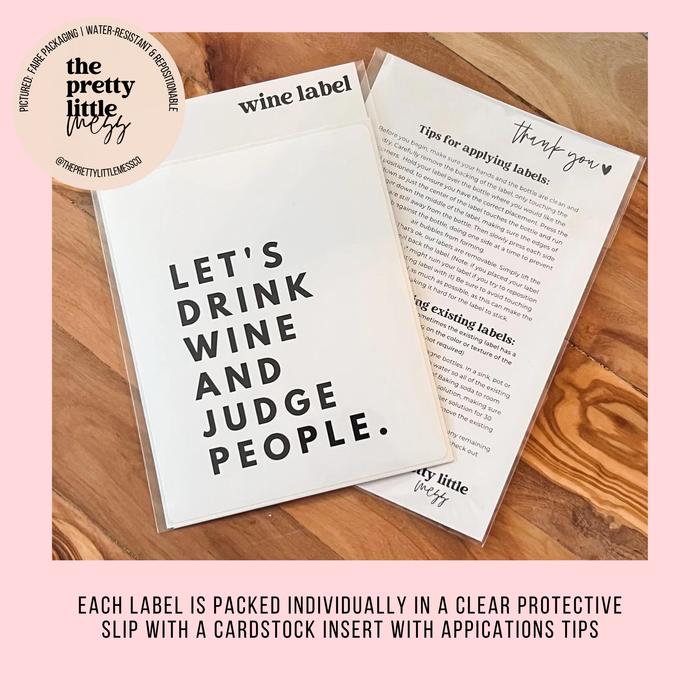 Let's Drink Wine and Judge People