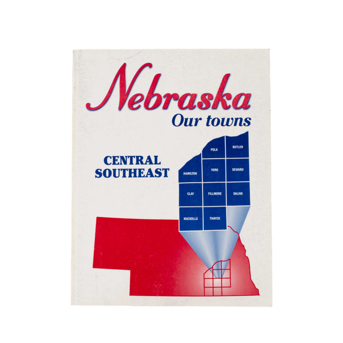 Nebraska Our Towns: Central Southeast | Lee Booksellers