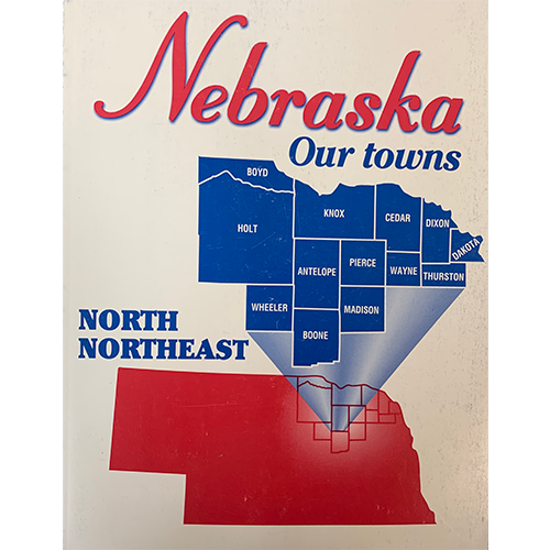 Nebraska Our Towns: North Northeast | Lee Booksellers