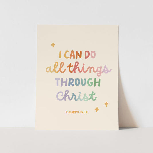 {Rainbow}  I Can Do All Things Through Christ Art Print