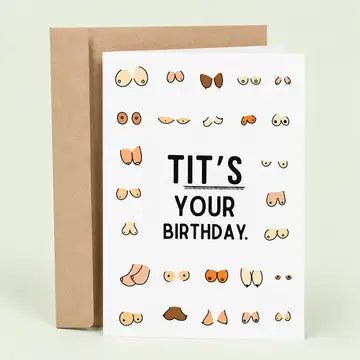 Tit's your birthday boobie card