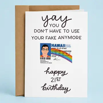 Yay you don't have to use your fake anymore card